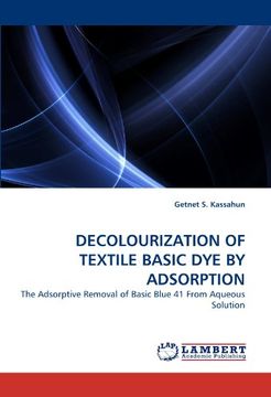 portada decolourization of textile basic dye by adsorption (en Inglés)