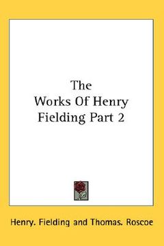 portada the works of henry fielding part 2 (en Inglés)