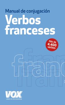 portada Los Verbos Franceses Conjugados (Vox - Lengua Francesa - Diccionarios Generales) (in Español, Francés)