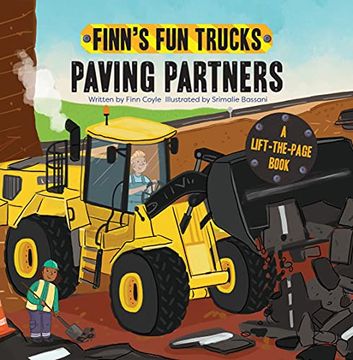 portada Paving Partners: A Lift-The-Page Truck Book (Finn's fun Trucks) (en Inglés)