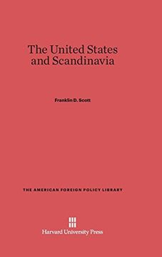 portada The United States and Scandinavia (American Foreign Policy Library) (en Inglés)