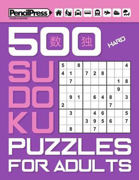 portada 500 Hard Sudoku Puzzles for Adults (with answers) (en Inglés)