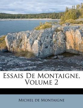 portada Essais de Montaigne, Volume 2 (en Francés)