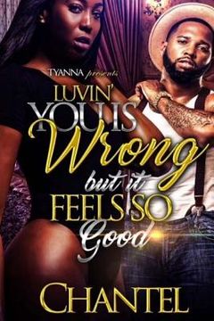 portada Luvin' You Is Wrong But It Feels So Good (in English)