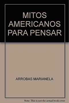 portada Mitos Americanos Para Pensar (in Spanish)