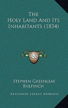 portada the holy land and its inhabitants (1834) (in English)