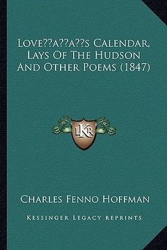 portada loveacentsa -a centss calendar, lays of the hudson and other poems (1847) (en Inglés)