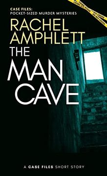 portada The man Cave: A Short Crime Fiction Story (Case Files: Pocket-Sized Murder Mysteries) (in English)