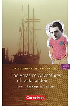 portada Cornelsen English Library - Fiction / 5. Schuljahr, Stufe 2 - the Amazing Adventures of Jack London, Book 1: The Kingston Treasure: Lektüre (en Inglés)
