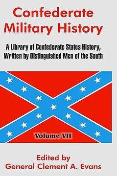 portada confederate military history: a library of confederate states history, written by distinguished men of the south (volume vii) (en Inglés)