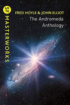 portada The Andromeda Anthology: Containing a for Andromeda and Andromeda Breakthrough (S. F. Masterworks) (in English)