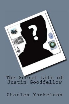 portada The Secret Life of Justin Goodfellow