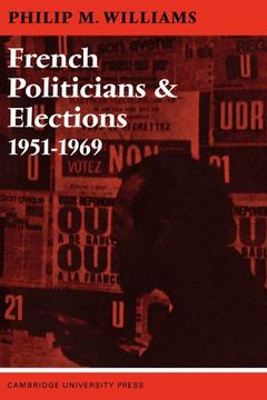 portada French Politicians and Elections 1951 1969 (en Inglés)