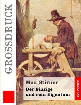 portada Der Einzige und sein Eigentum (Großdruck) (in German)