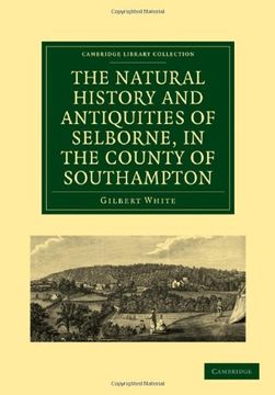 portada The Natural History and Antiquities of Selborne, in the County of Southampton Paperback (Cambridge Library Collection - Zoology) (en Inglés)