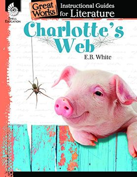 portada CHARLOTTES WEB AN INSTRUCTIONA (Great Works) (in English)