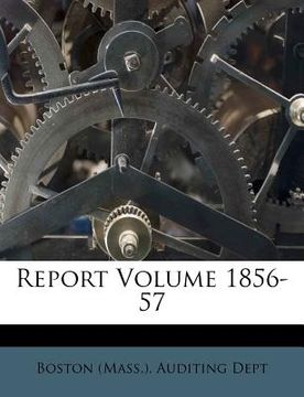 portada report volume 1856-57 (in English)