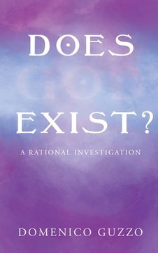 portada Does God Exist?: A Rational Investigation (en Inglés)
