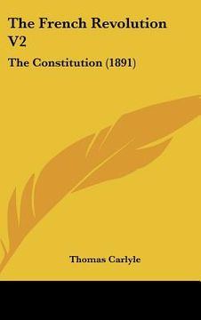 portada the french revolution v2: the constitution (1891) (in English)