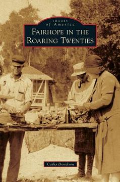 portada Fairhope in the Roaring Twenties (en Inglés)