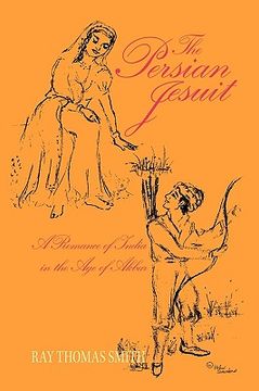 portada the persian jesuit: a romance of india in the age of akbar