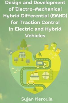 portada Design and Development of Electro-Mechanical hybrid Differential for Traction Control in Electric and hybrid Vehicles (en Inglés)