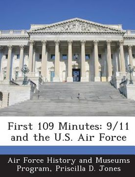 portada First 109 Minutes: 9/11 and the U.S. Air Force (en Inglés)