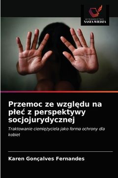 portada Przemoc ze względu na plec z perspektywy socjojurydycznej (in Polaco)