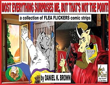 portada Most Everything Surprises me, but That'S not the Point! A Collection of Flea Flickers Comic Strips (en Inglés)