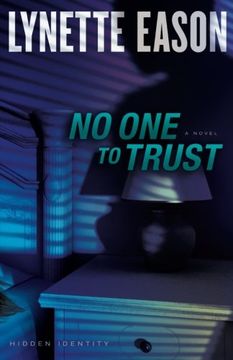 portada No One to Trust: A Novel (Hidden Identity) (Volume 1) (in English)