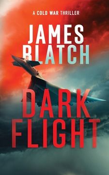 portada Dark Flight: A Cold War thriller (en Inglés)