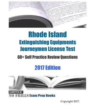 portada Rhode Island Extinguishing Equipments Journeymen License Test 60+ Self Practice Review Questions 2017 Edition (en Inglés)
