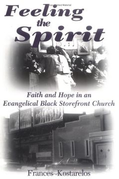 portada Feeling the Spirit: Faith and Hope in an Evangelical Black Storefront Church (Studies in Comparative Religion) 