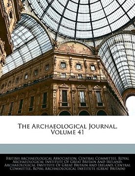 portada the archaeological journal, volume 41 (in English)