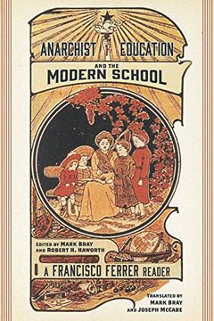 portada Anarchist Education and the Modern School: A Francisco Ferrer Reader (en Inglés)