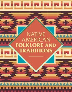 portada Native American Folklore & Traditions (en Inglés)