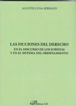 portada Las Ficciones del Derecho en el Discurso de los Juristas y en el Sistema del Ordenamiento (in Spanish)