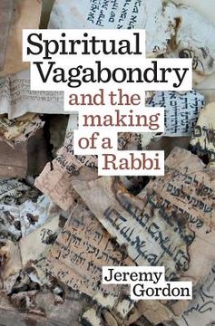 portada Spiritual Vagabondry: and the Making of a Rabbi (in English)