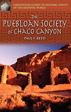 portada The Puebloan Society of Chaco Canyon (Greenwood Guides to Historic Events of the Medieval World) (en Inglés)