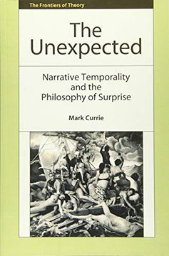 portada The Unexpected: Narrative Temporality and the Philosophy of Surprise (en Inglés)