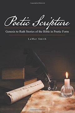portada Poetic Scripture: Genesis to Ruth Stories of the Bible in Poetic Form