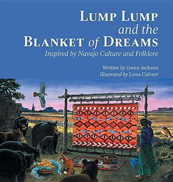 portada Lump Lump and the Blanket of Dreams: Inspired by Navajo Culture and Folklore