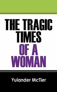 portada the tragic times of a woman (en Inglés)