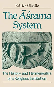 portada The =Aśrama System: The History and Hermeneutics of a Religious Institution (in English)