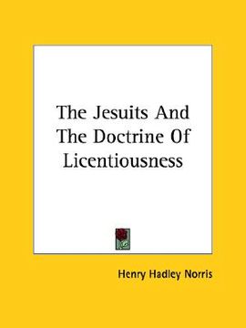 portada the jesuits and the doctrine of licentiousness (en Inglés)