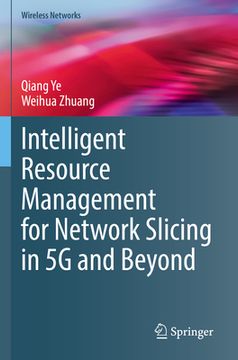 portada Intelligent Resource Management for Network Slicing in 5g and Beyond (en Inglés)