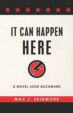 portada It Can Happen Here: A Novel Look Backward (en Inglés)