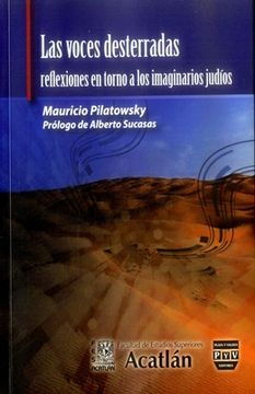 portada Las Voces Desterradas Reflexiones en Torno a los Imaginarios Judios (in Spanish)