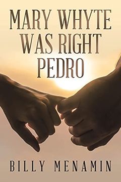 portada Mary Whyte was Right Pedro (en Inglés)