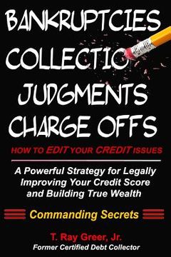 portada How to edit your credit issues: Powerful Strategies for Legally Improving Your Credit Score and Building True Wealth (in English)